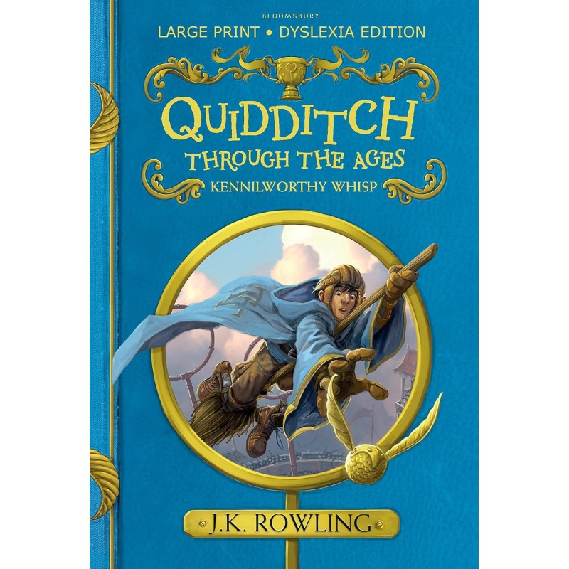 Quidditch Through the Ages : Large Print Dyslexia Edition Quidditch Through the Ages : Large Print Dyslexia Edition