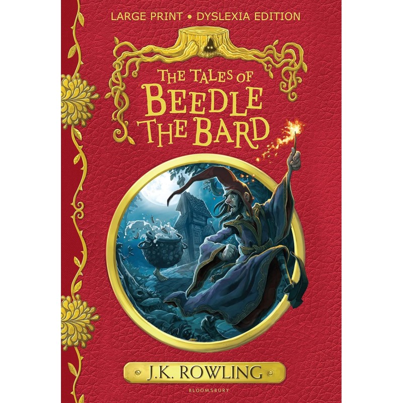 The Tales of Beedle the Bard : Large Print Dyslexia Edition The Tales of Beedle the Bard : Large Print Dyslexia Edition
