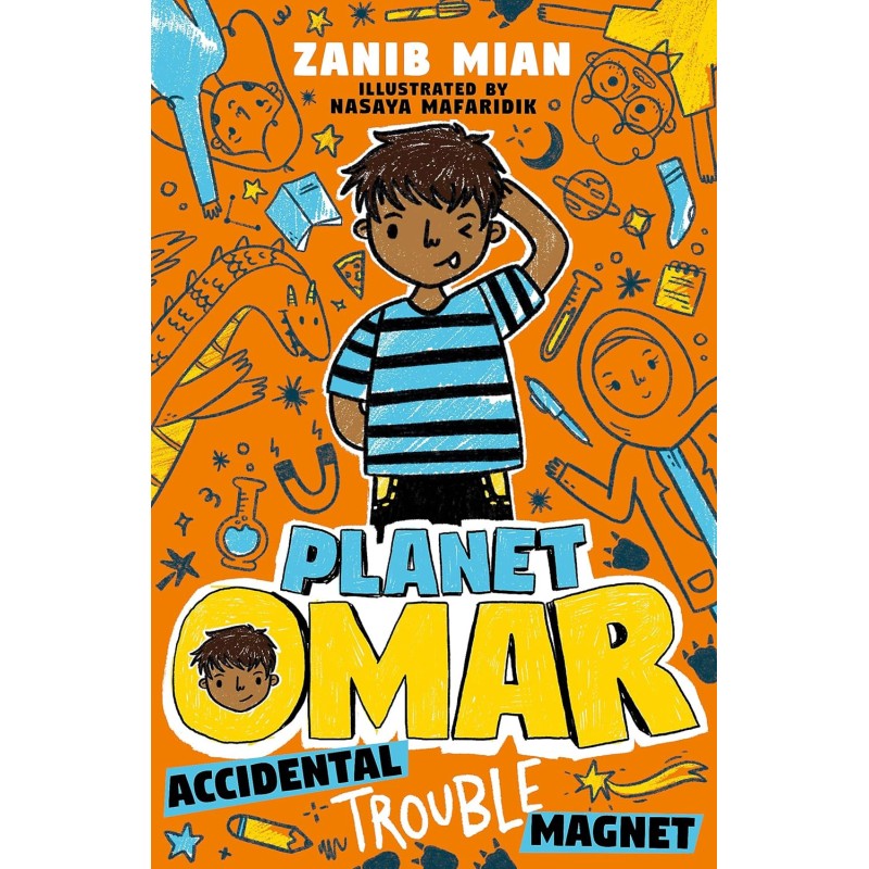 Planet Omar: Accidental Trouble Magnet : Book 1 Planet Omar: Accidental Trouble Magnet : Book 1