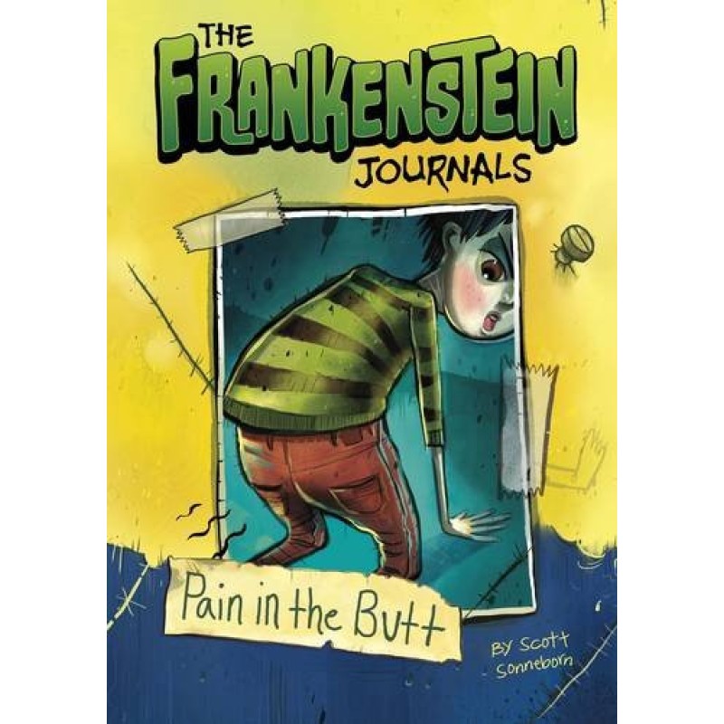 A Pain in the Butt (The Frankenstein Journals) A Pain in the Butt (The Frankenstein Journals)