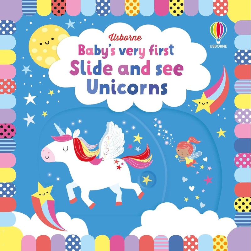 Baby's Very First Slide and See Unicorns Baby's Very First Slide and See Unicorns