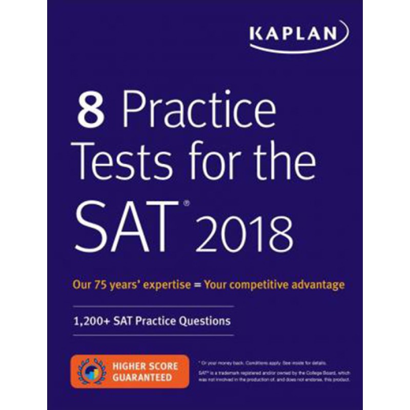 8 Practice Tests for the SAT 2018 8 Practice Tests for the SAT 2018