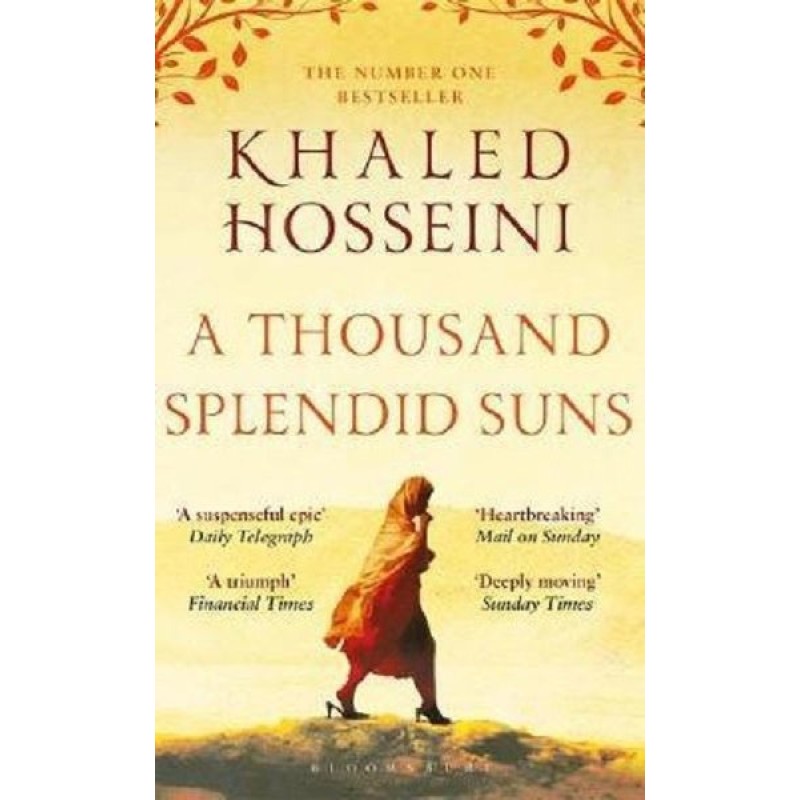 A Thousand Splendid Suns A Thousand Splendid Suns