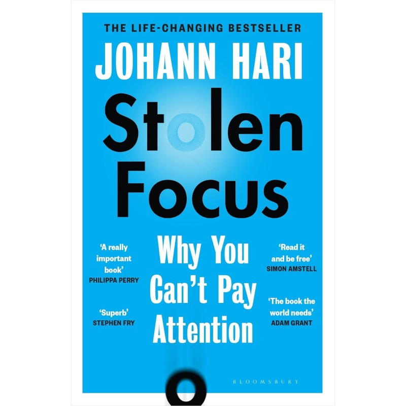 Stolen Focus: Why You Can't Pay Attention Stolen Focus: Why You Can't Pay Attention