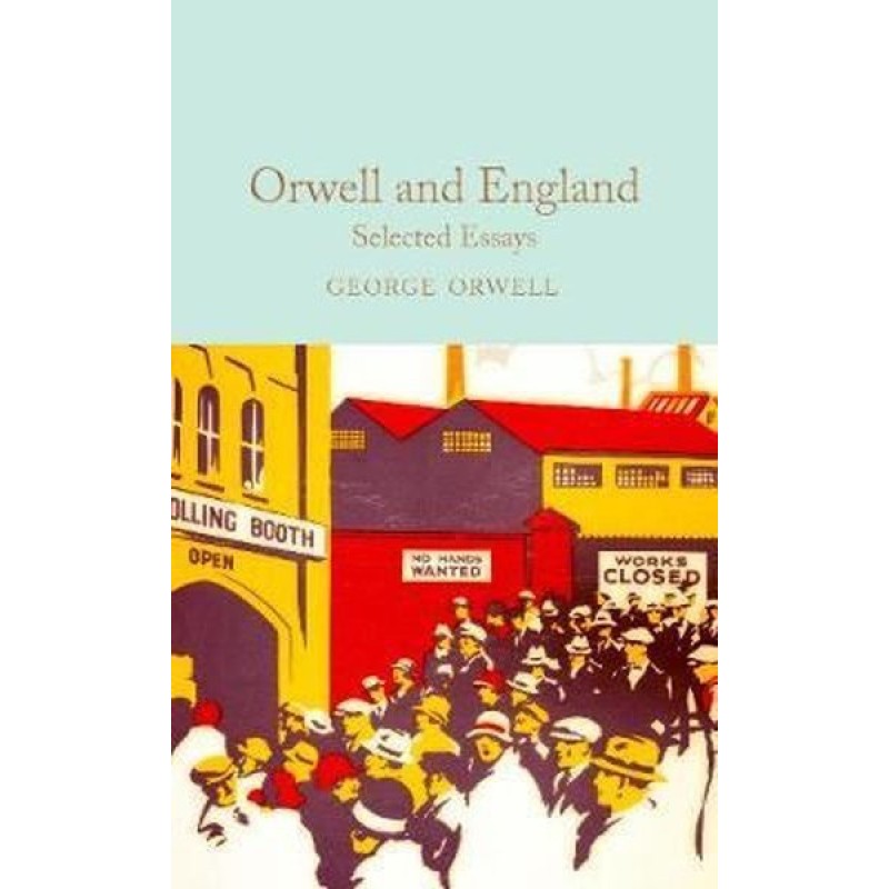 Orwell and England - Selected Essays (Ciltli) Orwell and England - Selected Essays (Ciltli)
