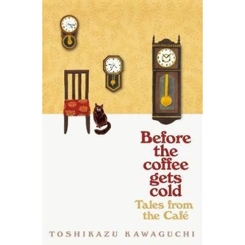 Tales from the Cafe - Before the Coffee Gets Cold Tales from the Cafe - Before the Coffee Gets Cold