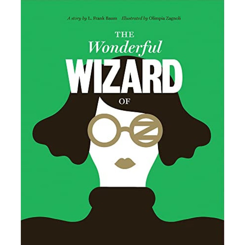 Classics Reimagined The Wonderful Wizard of Oz