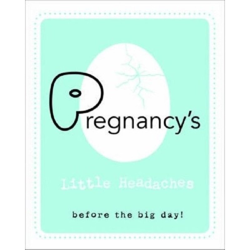 Pregnancy's Little Headaches (Ciltli) Pregnancy's Little Headaches (Ciltli)