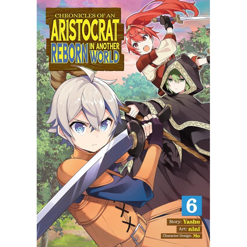 Chronicles of an Aristocrat Reborn in Another World Vol. 6 Chronicles of an Aristocrat Reborn in Another World Vol. 6