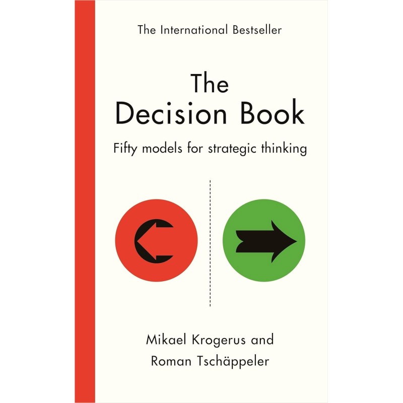 The Decision Book : Fifty models for strategic thinking The Decision Book : Fifty models for strategic thinking