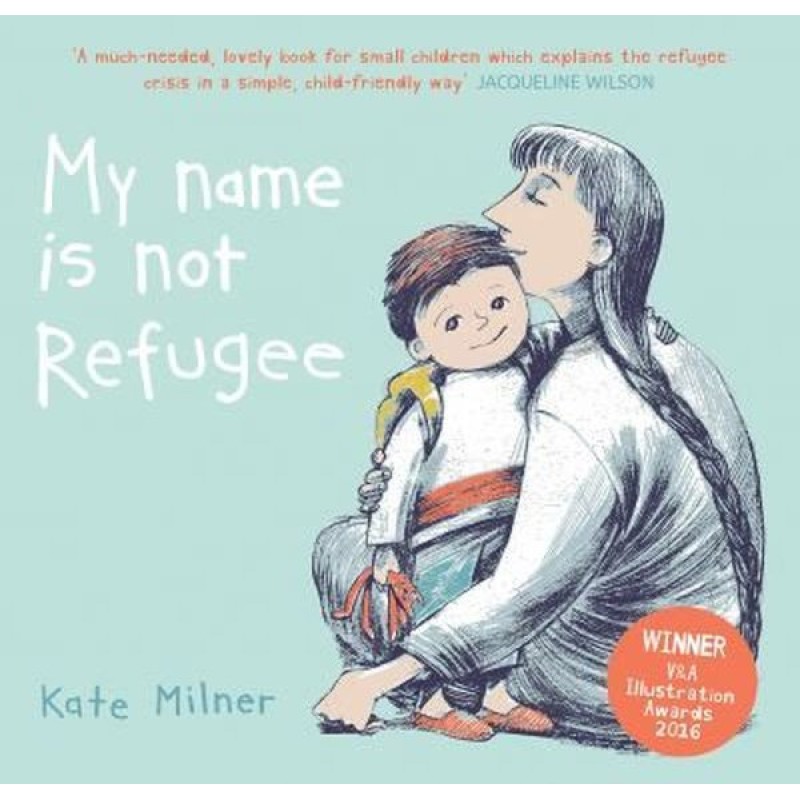 My Name is Not Refugee - 1 My Name is Not Refugee - 1