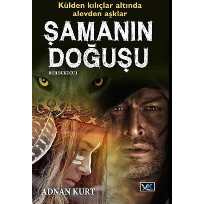 Şamanın Doğuşu - Ruh Bükücü 1 Şamanın Doğuşu - Ruh Bükücü 1