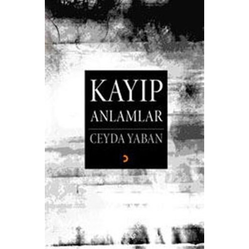 Kayıp Anlamlar Kayıp Anlamlar