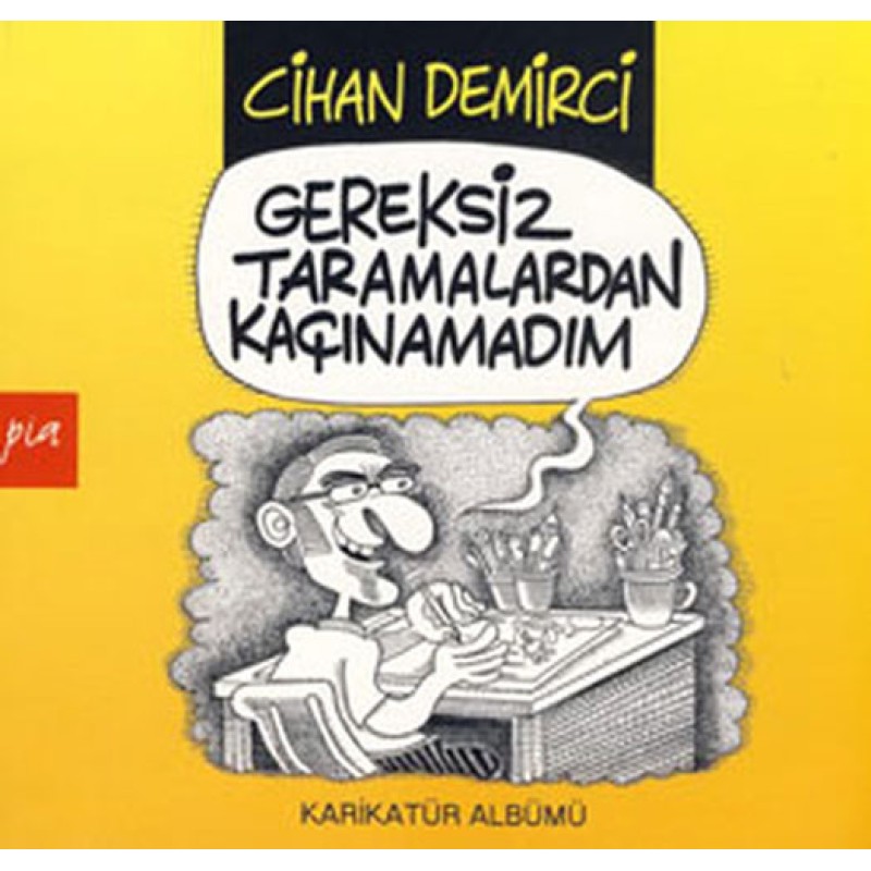 Gereksiz Taramalardan Kaçınamadım