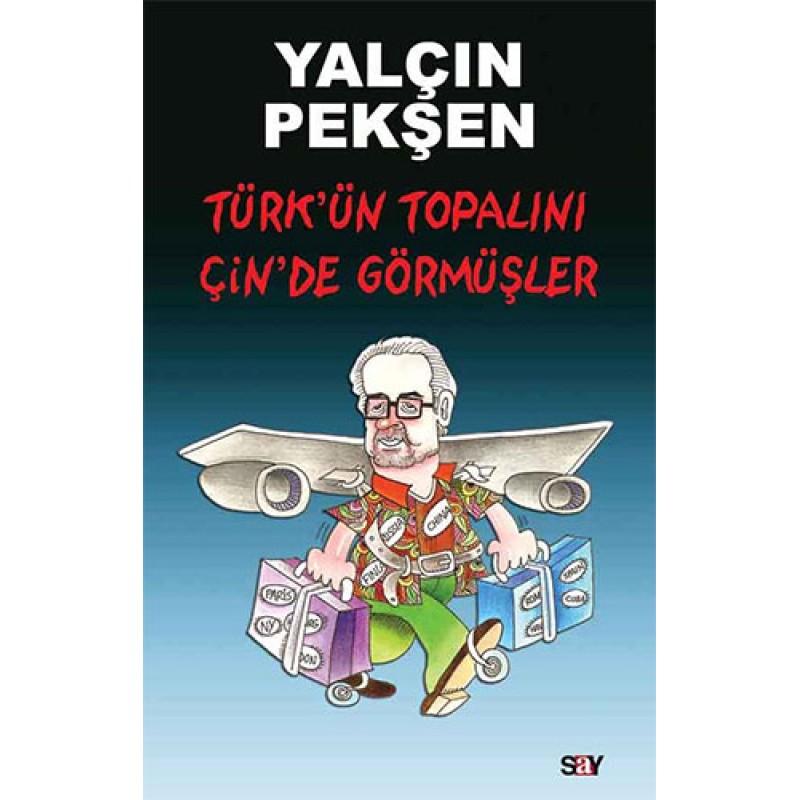 Türk’ün Topalını Çin’de Görmüşler Türk’ün Topalını Çin’de Görmüşler