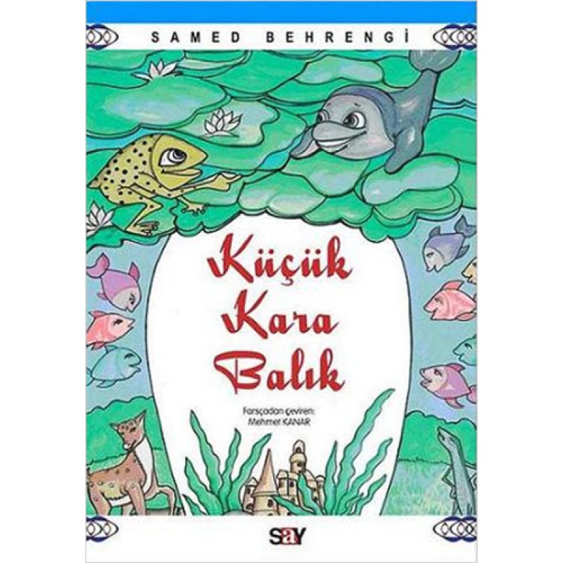 Küçük Kara Balık Küçük Kara Balık