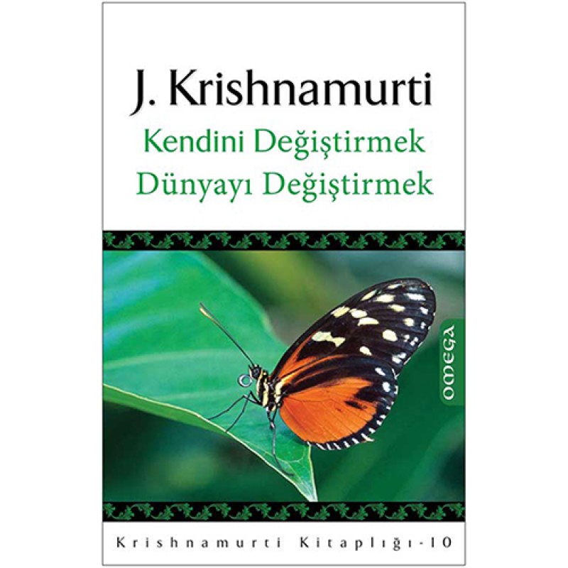 Kendini Değiştirmek Dünyayı Değiştirmek