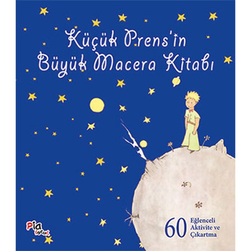 Küçük Prens’in Büyük Macera Kitabı Küçük Prens’in Büyük Macera Kitabı