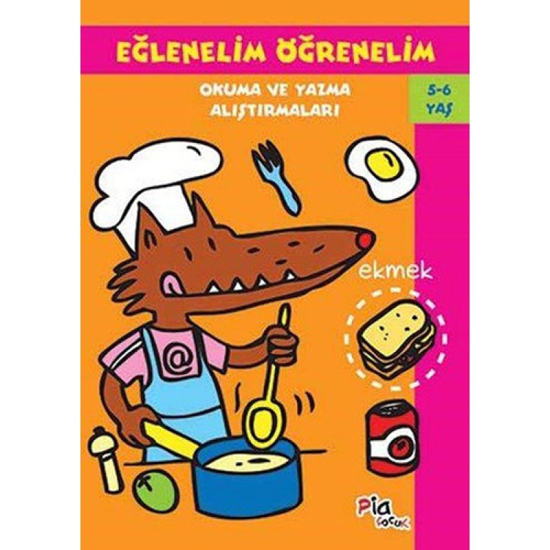 Eğlenelim Öğrenelim - Okuma ve Yazma Alıştırmaları Eğlenelim Öğrenelim - Okuma ve Yazma Alıştırmaları