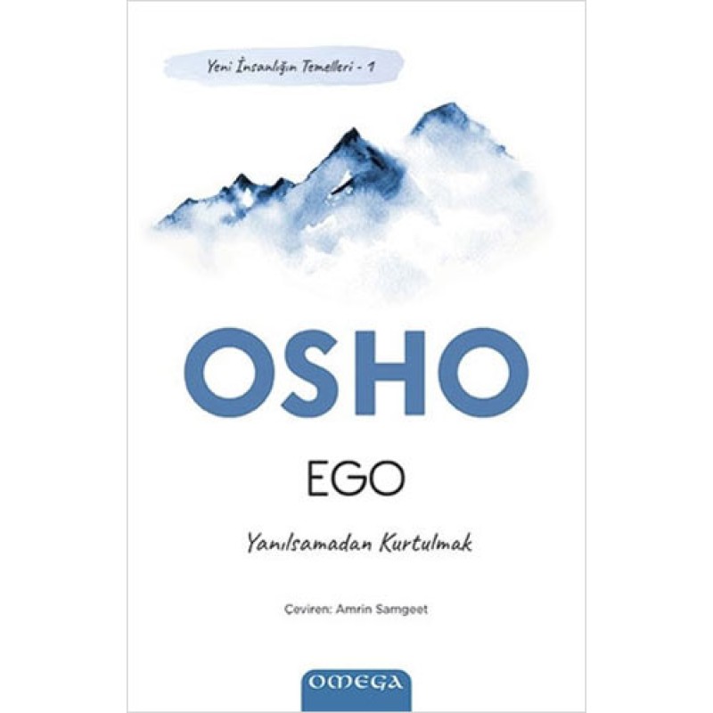 Ego - Yeni İnsanlığın Temelleri 1 Ego - Yeni İnsanlığın Temelleri 1