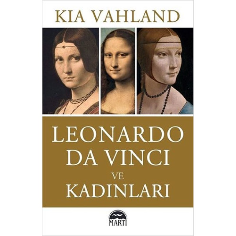 Leonardo Da Vinci ve Kadınları Leonardo Da Vinci ve Kadınları