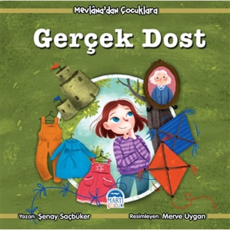 Mevlana’dan Çocuklara - Gerçek Dost