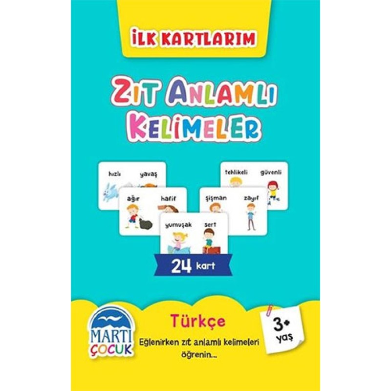 İlk Kartlarım - Zıt Anlamlı Kelimeler