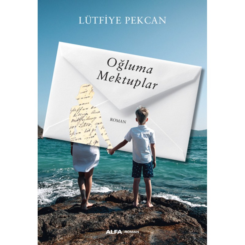 Oğluma Mektuplar Oğluma Mektuplar