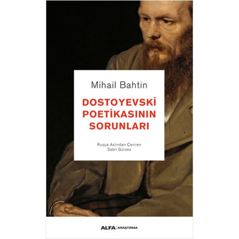 Dostoyevski Poetikasının Sorunları Dostoyevski Poetikasının Sorunları