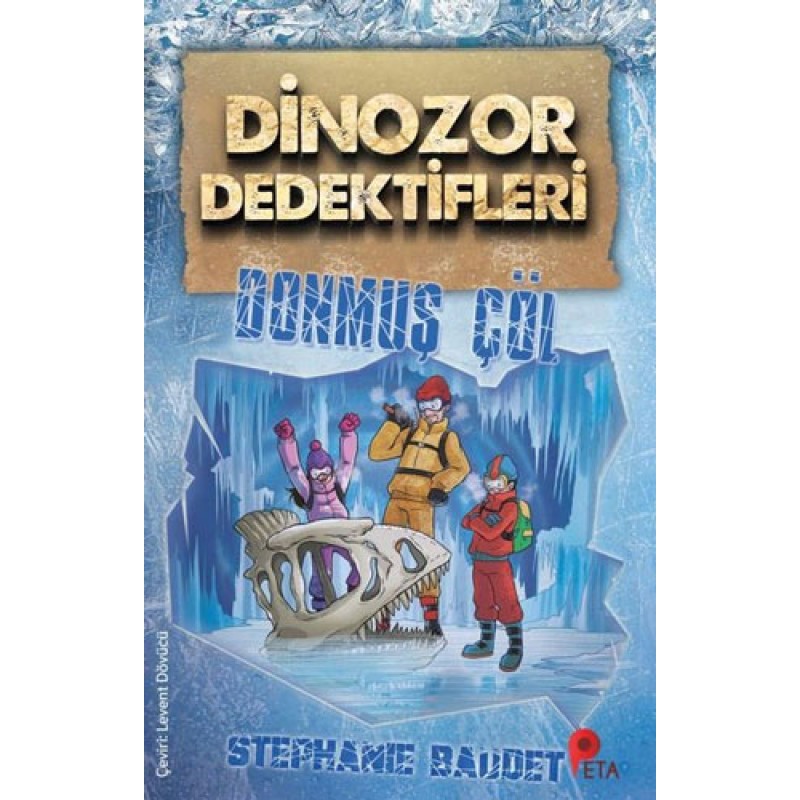 Dinozor Dedektifleri - Donmuş Çöl Dinozor Dedektifleri - Donmuş Çöl