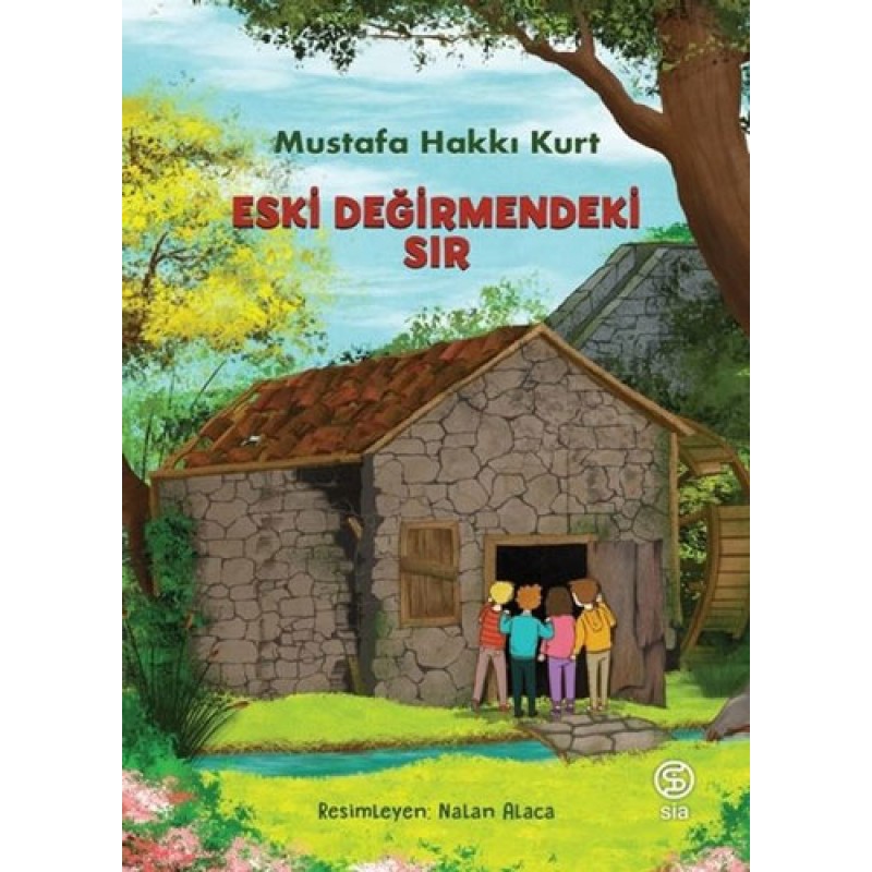 Eski Değirmendeki Sır Eski Değirmendeki Sır