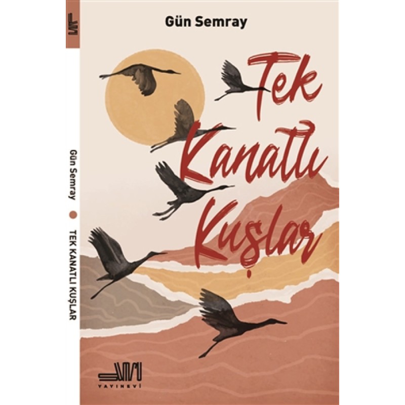 Tek Kanatlı Kuşlar Tek Kanatlı Kuşlar
