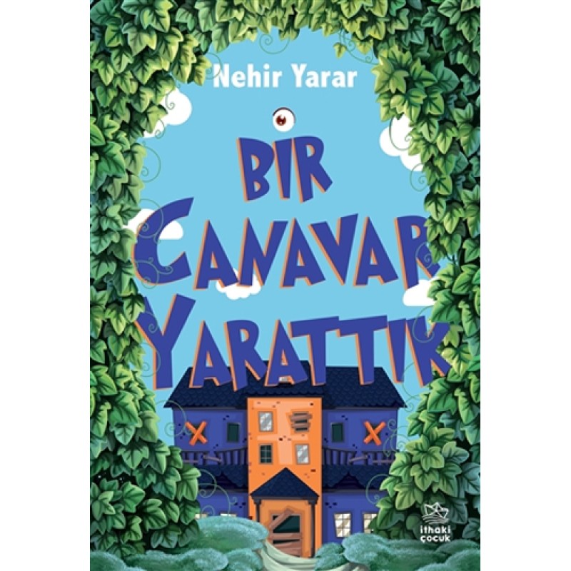 Bir Canavar Yarattık Bir Canavar Yarattık