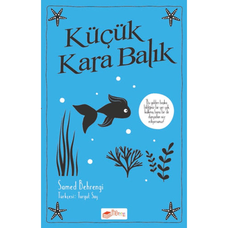 Küçük Kara Balık Küçük Kara Balık