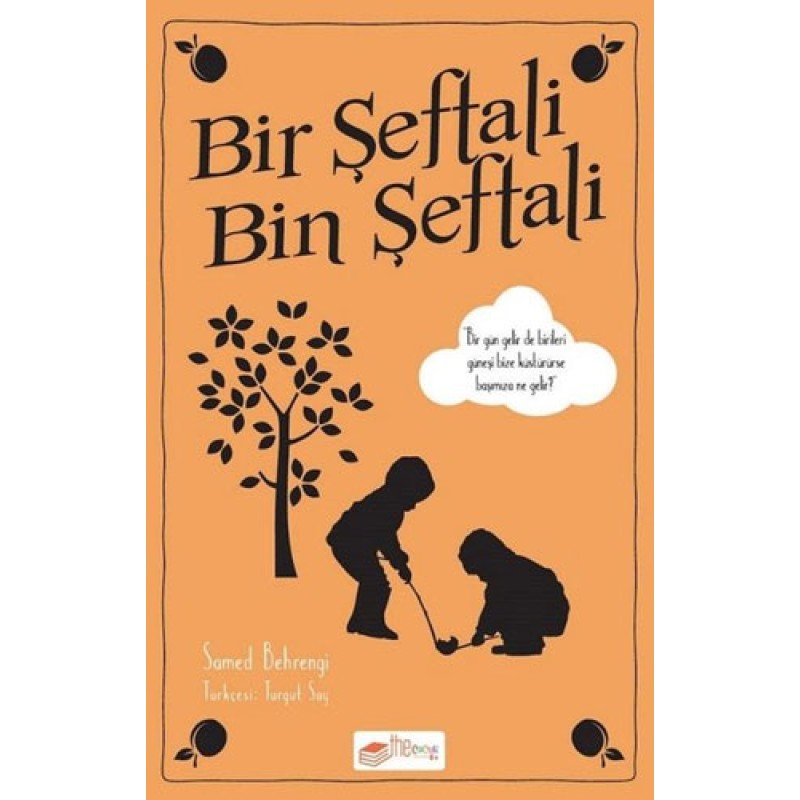 Bir Şeftali Bin Şeftali Bir Şeftali Bin Şeftali