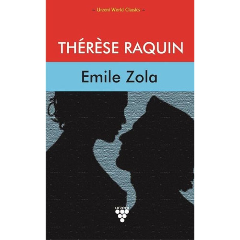 Therese Raquin Therese Raquin