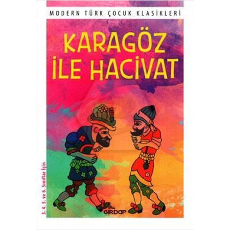 Karagöz ile Hacivat Karagöz ile Hacivat