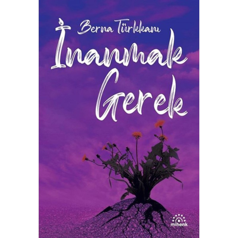 İnanmak Gerek İnanmak Gerek