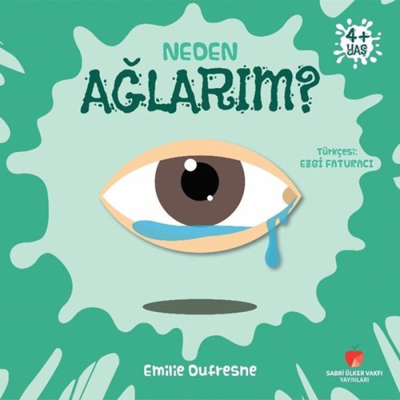 Neden Ağlarım? +4 Yaş Neden Ağlarım? +4 Yaş