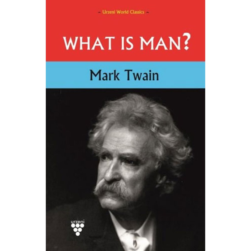 What is Man? What is Man?