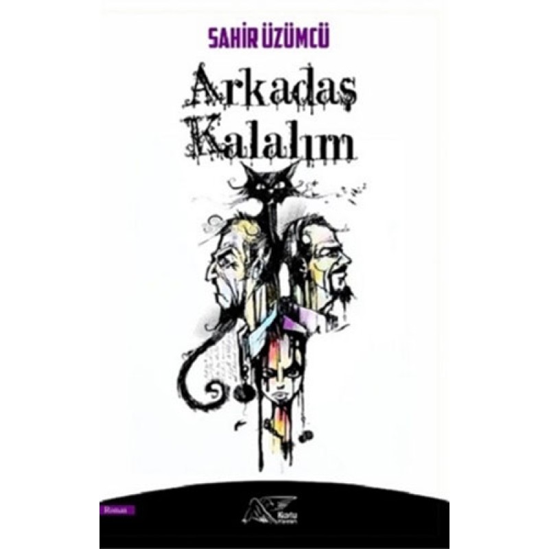 Arkadaş Kalalım Arkadaş Kalalım