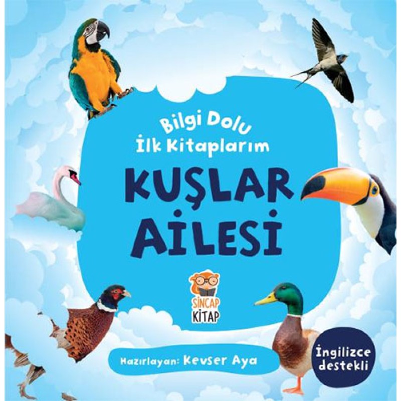 Bilgi Dolu İlk Kitaplarım - Kuşlar Ailesi Bilgi Dolu İlk Kitaplarım - Kuşlar Ailesi
