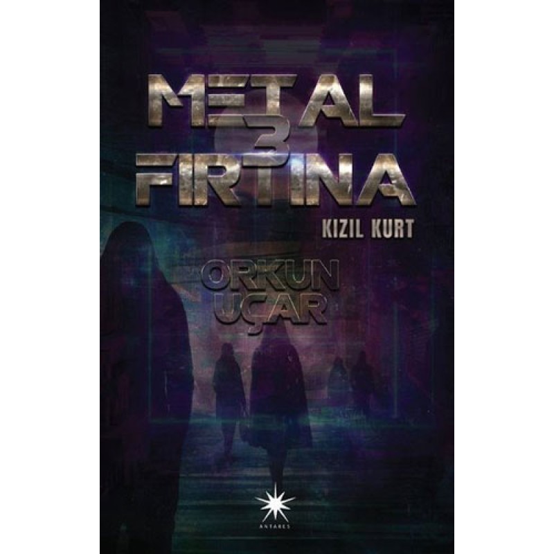 Metal Fırtına 3: Kızıl Kurt Metal Fırtına 3: Kızıl Kurt