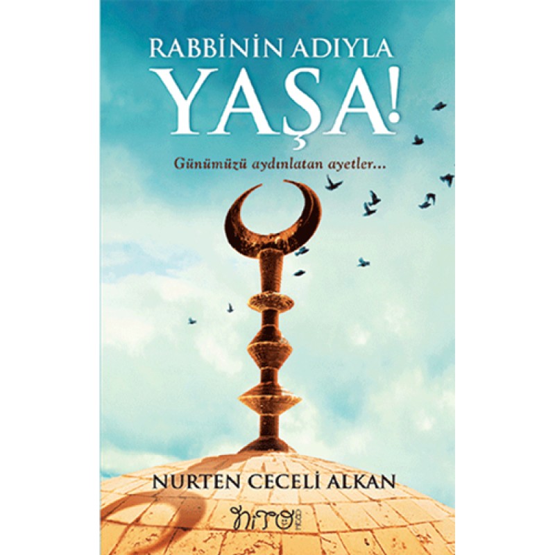 Rabbinin Adıyla Yaşa! Rabbinin Adıyla Yaşa!