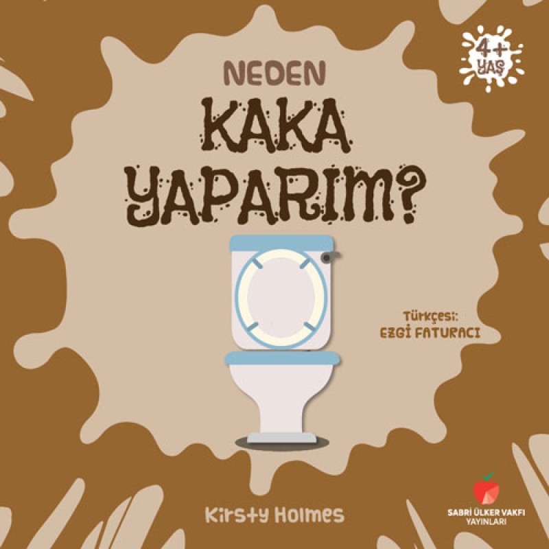 Neden Kaka Yaparım? Neden Kaka Yaparım?