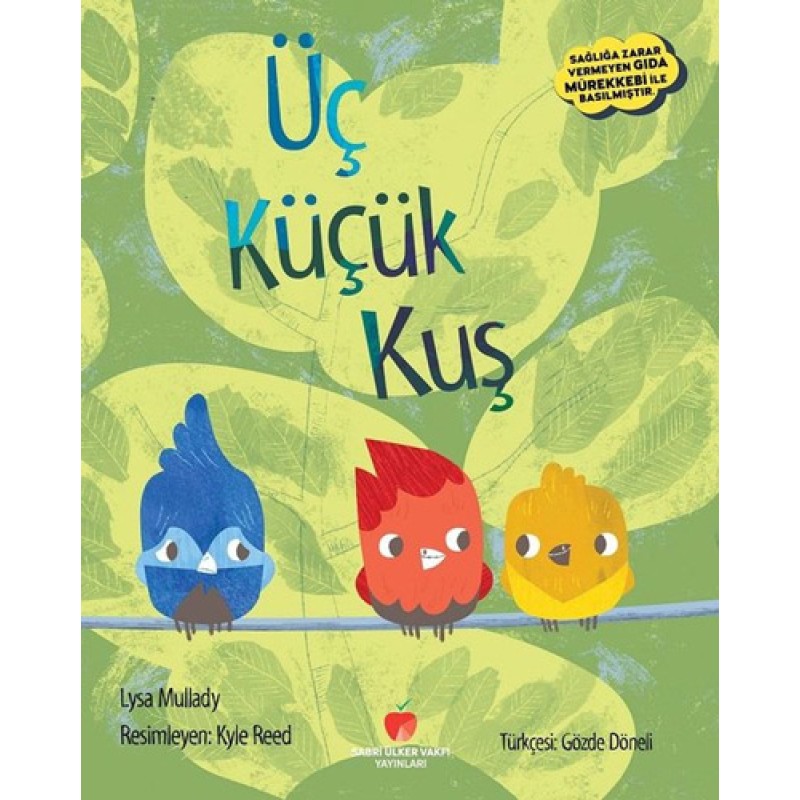 Üç Küçük Kuş Üç Küçük Kuş