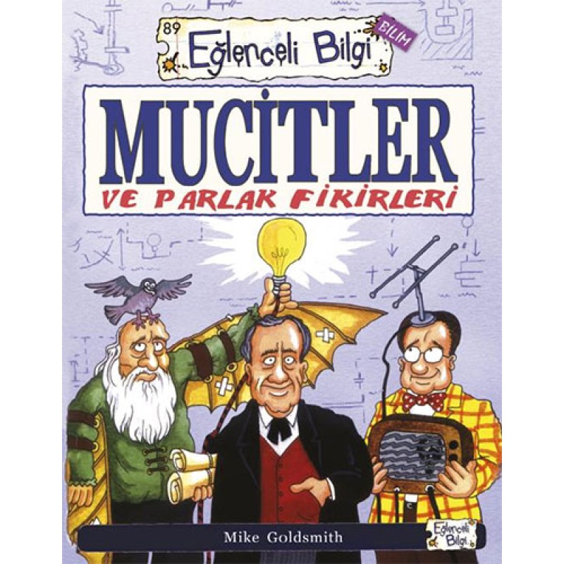 Mucitler ve Parlak Fikirleri Mucitler ve Parlak Fikirleri