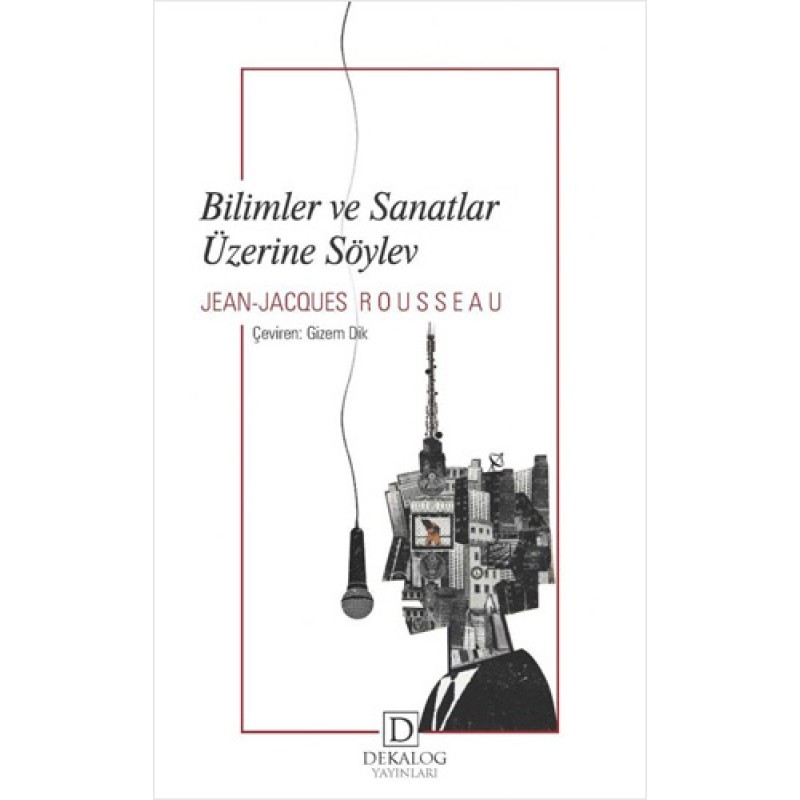 Bilimler ve Sanatlar Üzerine Söylev Bilimler ve Sanatlar Üzerine Söylev