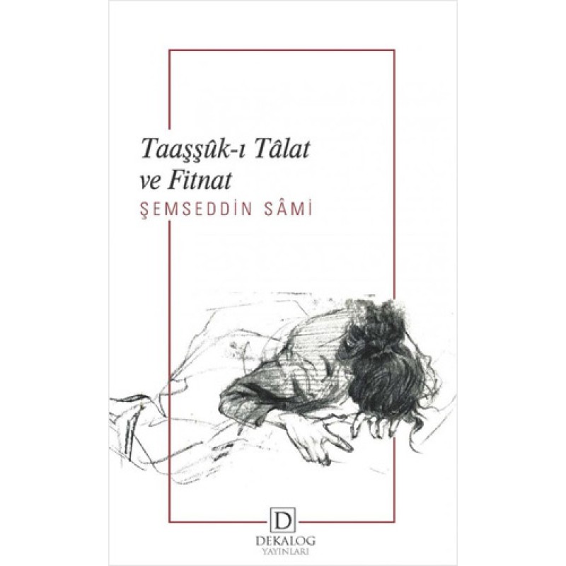 Taaşşûk-ı Tâlat ve Fitnat Taaşşûk-ı Tâlat ve Fitnat