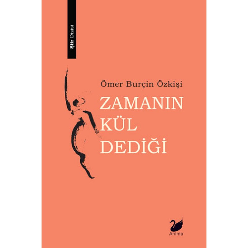 Zamanın Kül Dediği Zamanın Kül Dediği